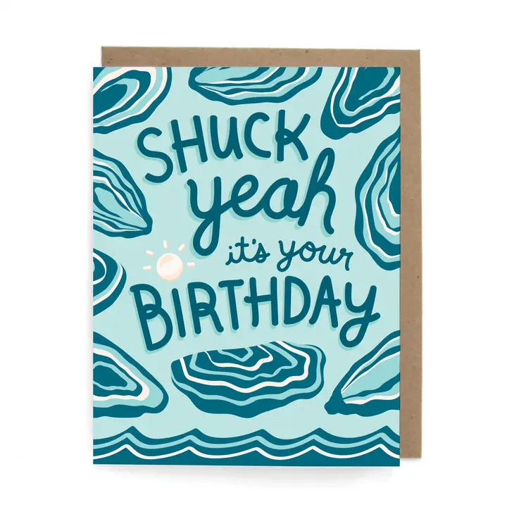 The Neighborgoods - Shuck Yeah Oyster Birthday Greeting Card