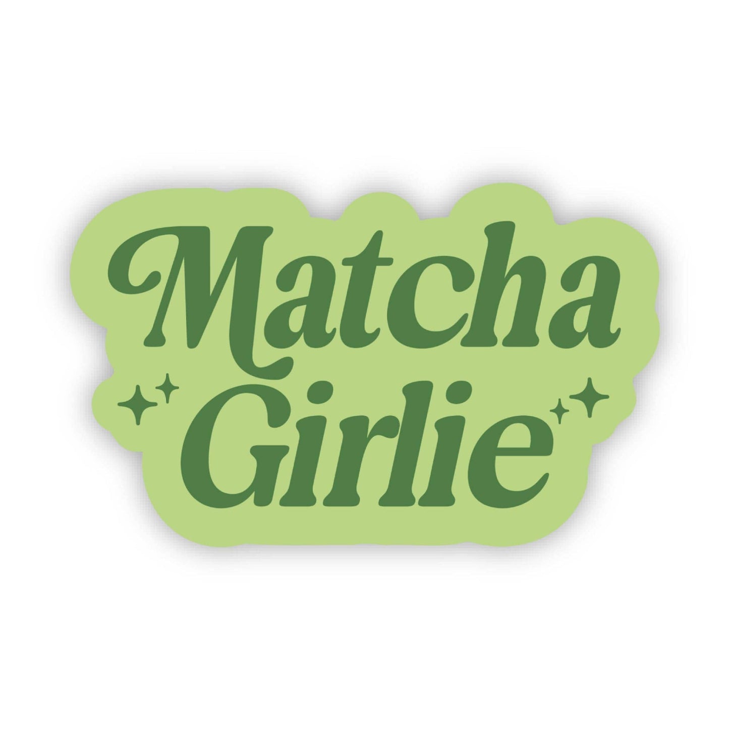 Big Moods - Matcha Girlie Text Sticker