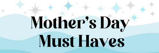 ↓What Moms Really Want for Mother's Day↓ Blog Post