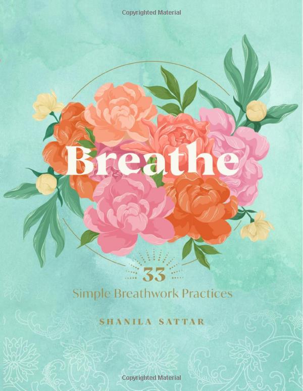 Breathe, Live Well by Shanila Sattar (Hardcover)