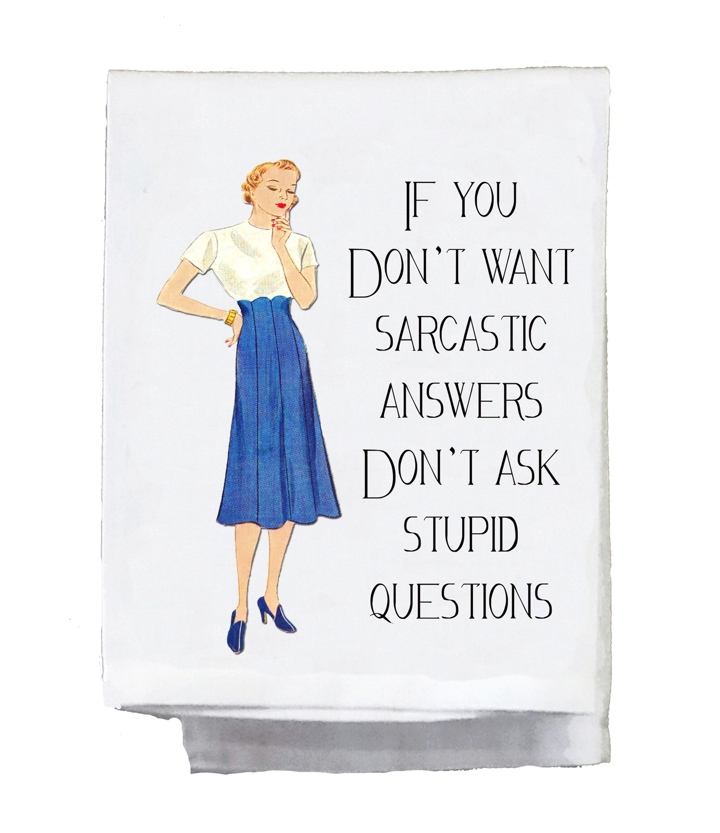 Sassy Talkin - Sassy Girl, If You Don't Want Sarcastic Answers