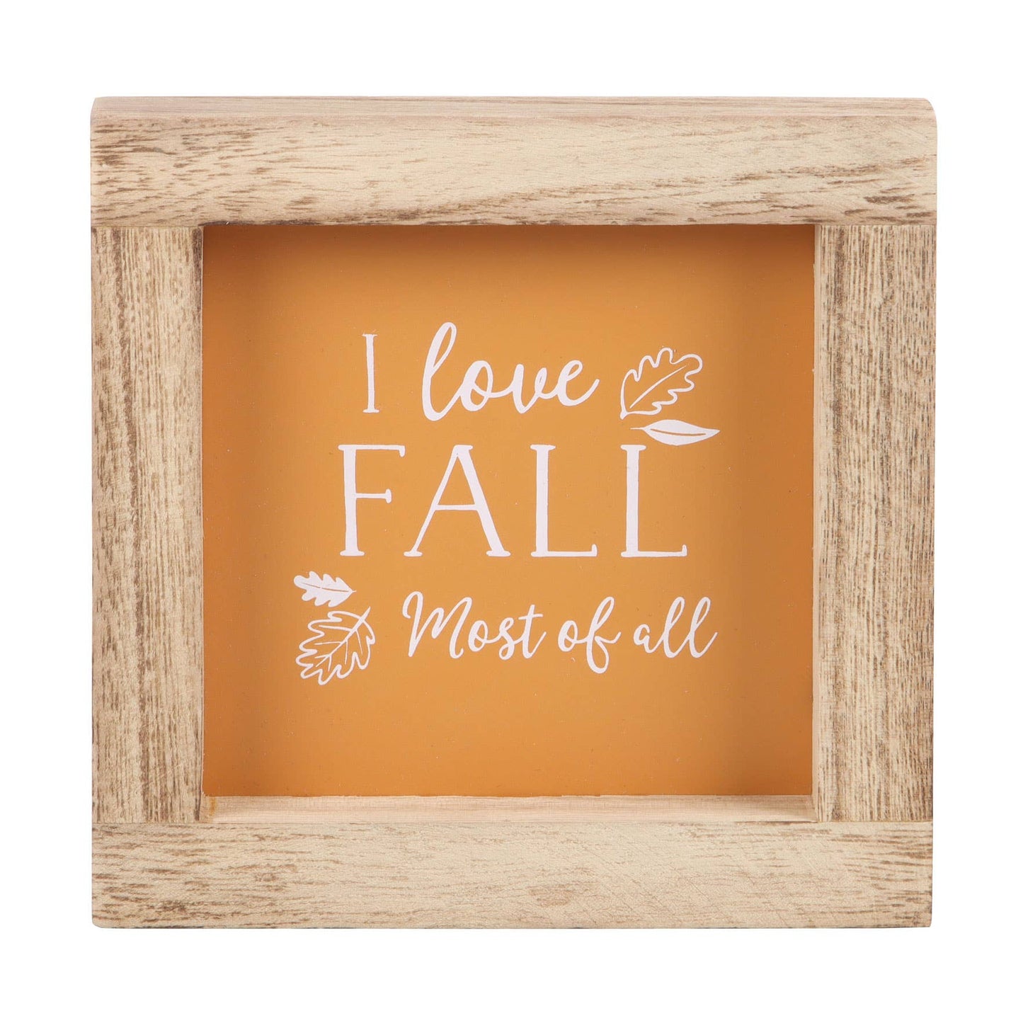 I Love Fall Most of All Wooden Autumn Frame Sign