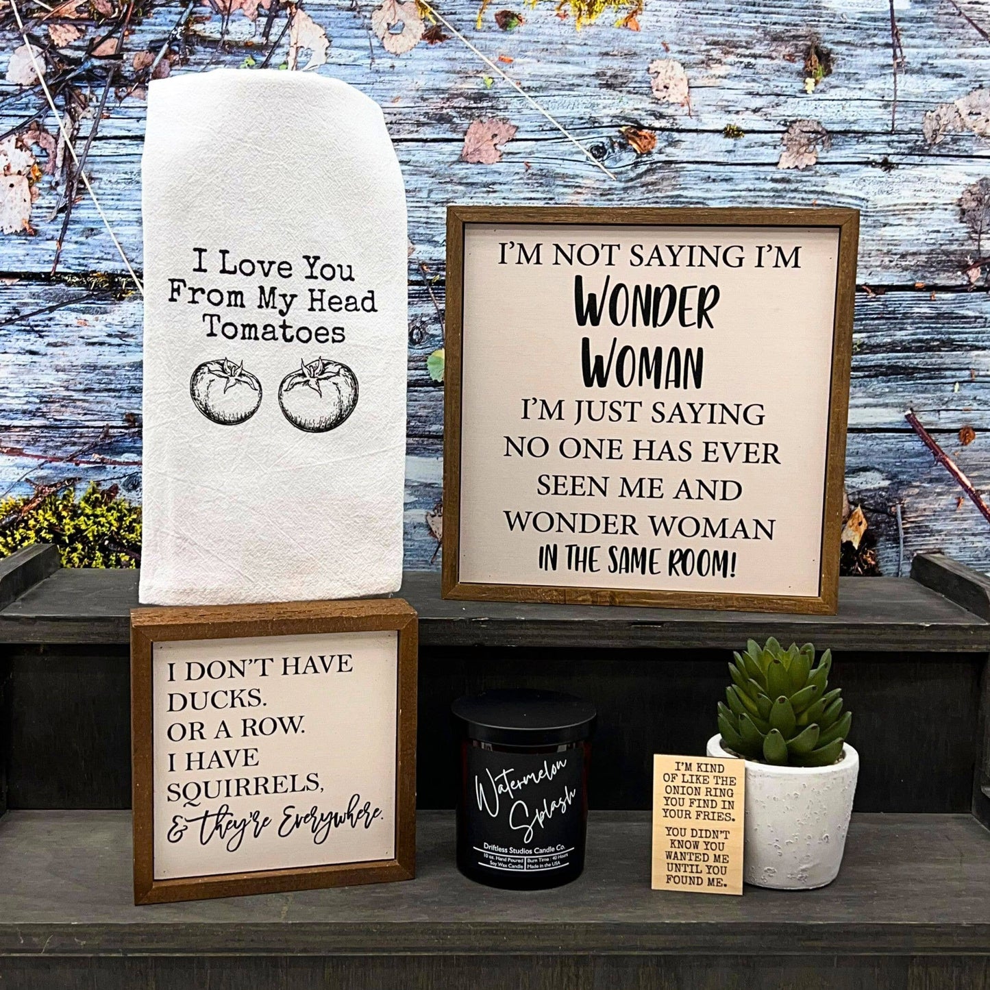 Driftless Studios - I Don't Have Ducks. Or A Row. I Have Squirrels Sign