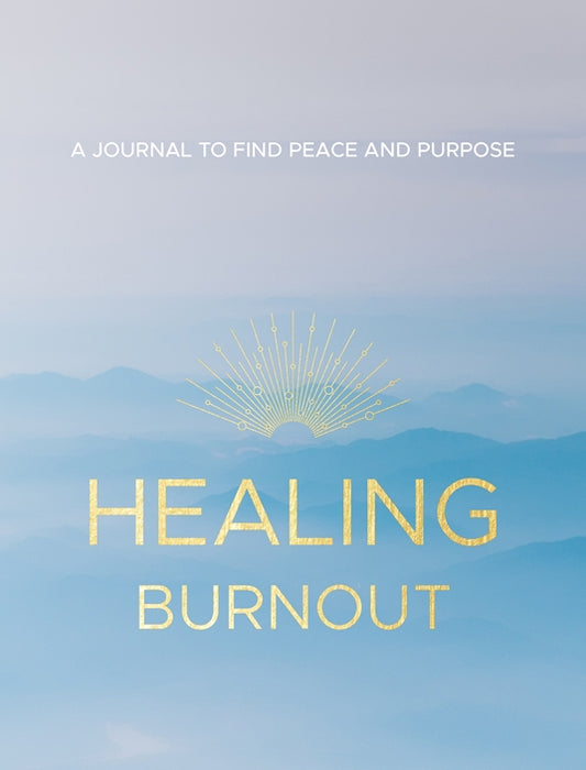 Healing Burnout