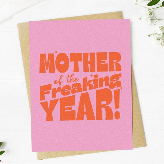 Big Moods - "Mother of the Freaking Year" pink card