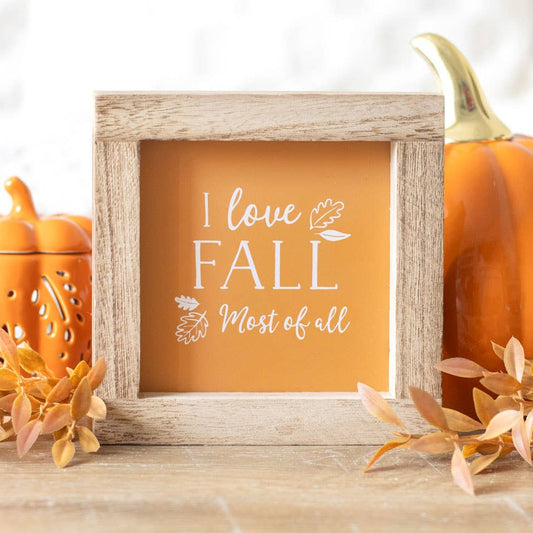 I Love Fall Most of All Wooden Autumn Frame Sign