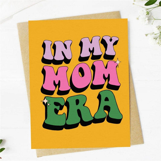 Big Moods - "In my Mom Era" Greeting Card