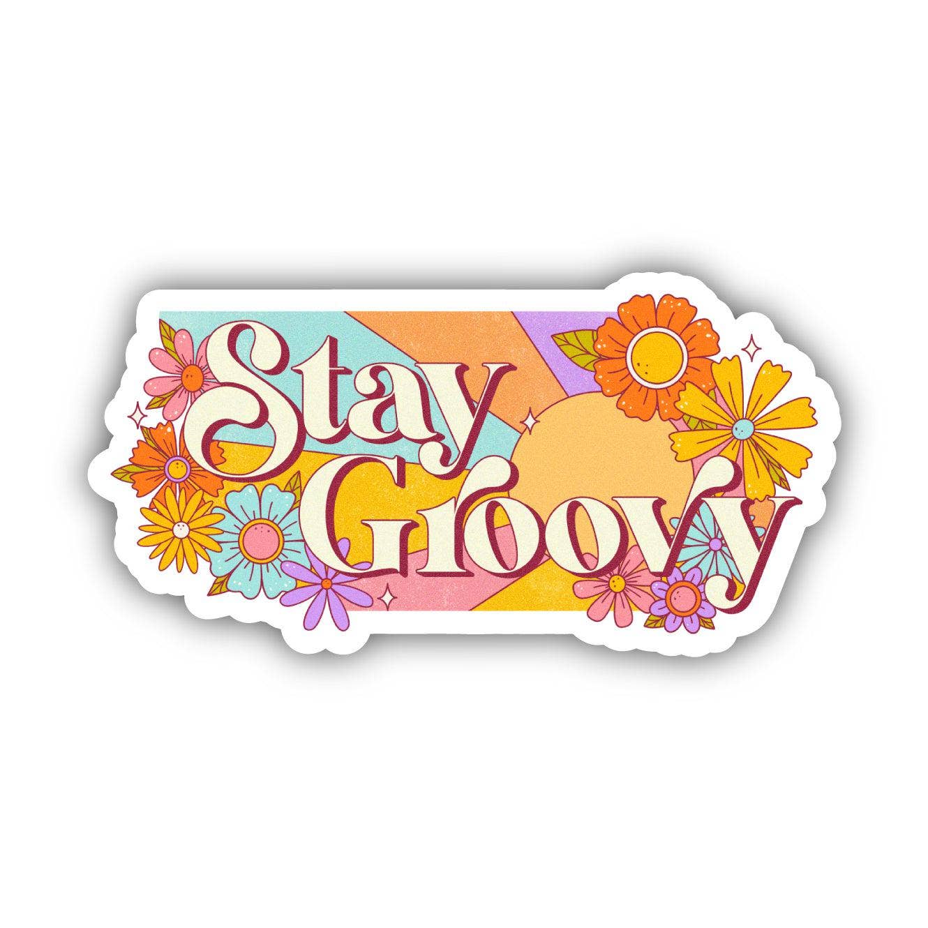 Big Moods - Stay Groovy Sticker