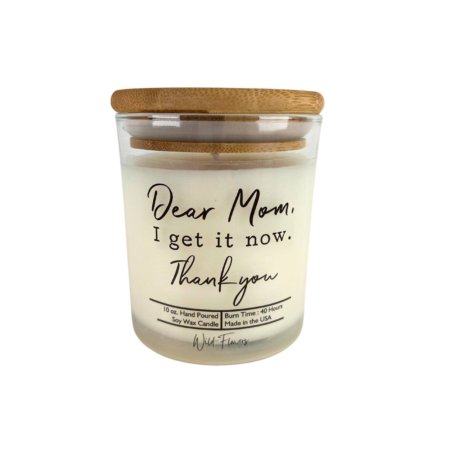 Driftless Studios - Dear Mom I Get It Now - Mothers Day Candles - Soy Wax Candle: Endless Summer