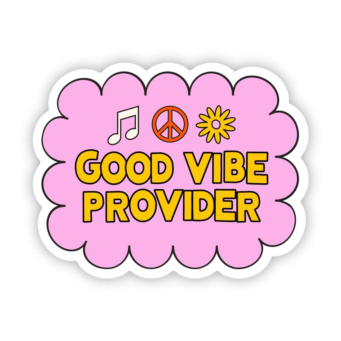 Big Moods - Good vibe provider sticker