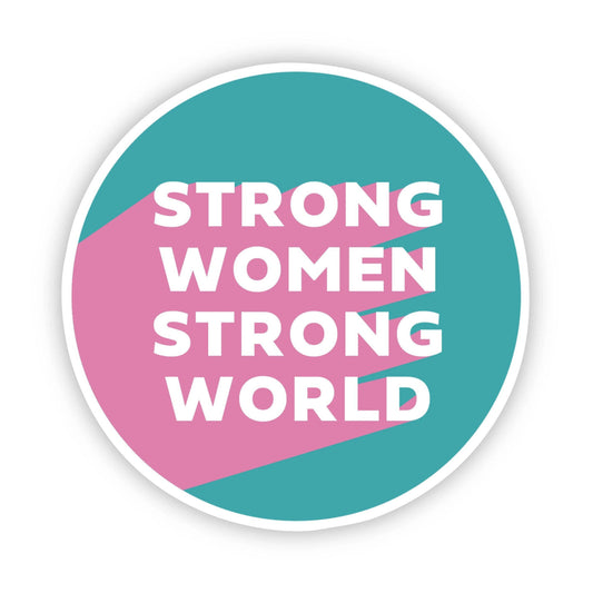 Big Moods - Strong Women Strong World Sticker